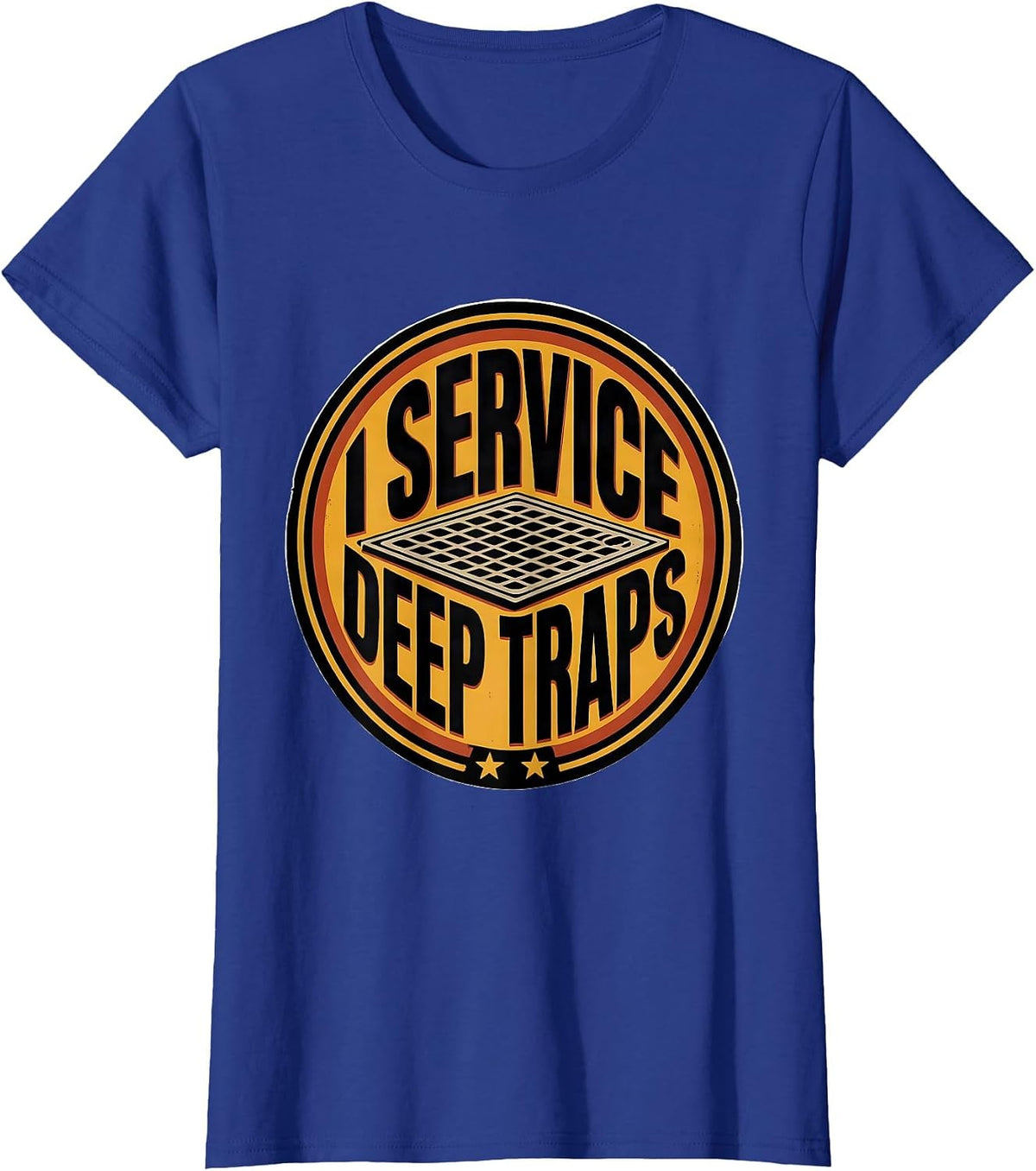 Women's I Service Deep Traps Funny Plumber Occupation Humor Gift T-Shirt - Royal Blue