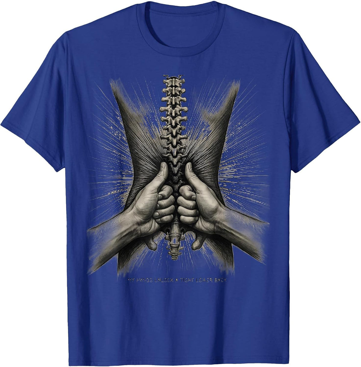Men's My Hands Unlock A Tight Lower Back Funny Massage Therapist T-Shirt - Royal Blue