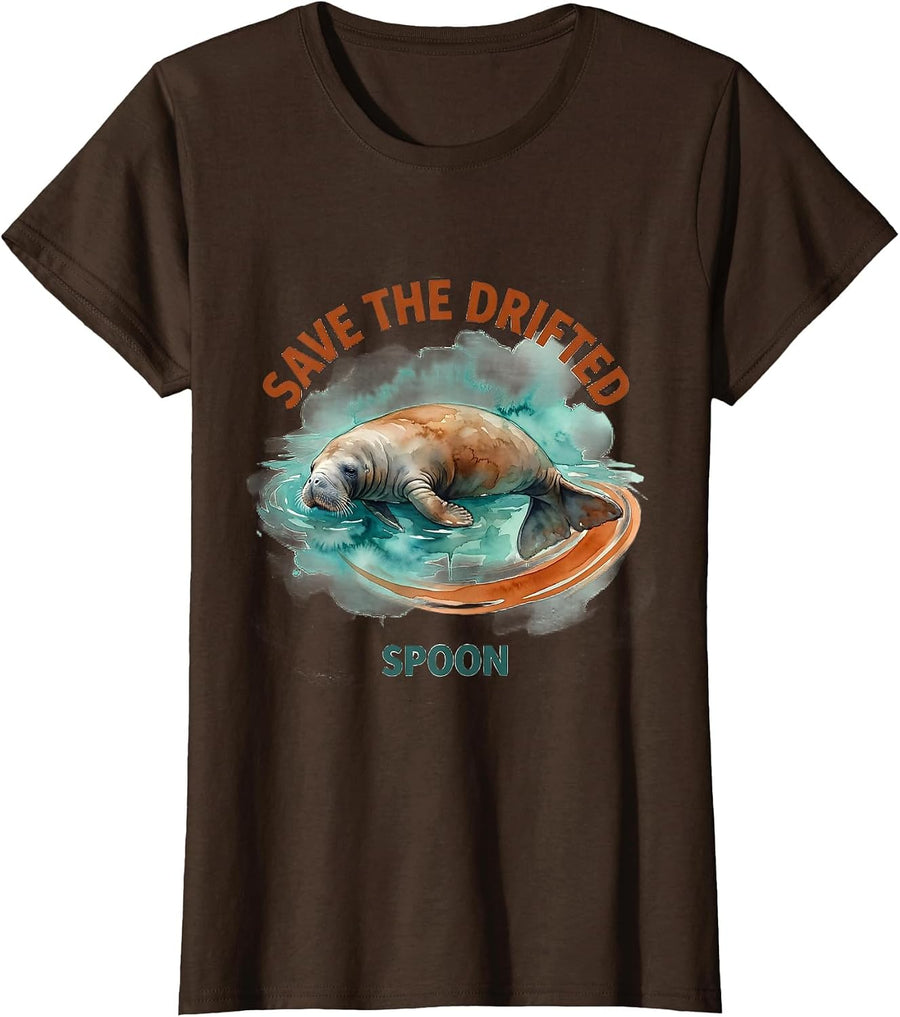 Women's Save The Drifted Spoon Funny Manatee Lover Sea Cow Humor T-Shirt - Brown
