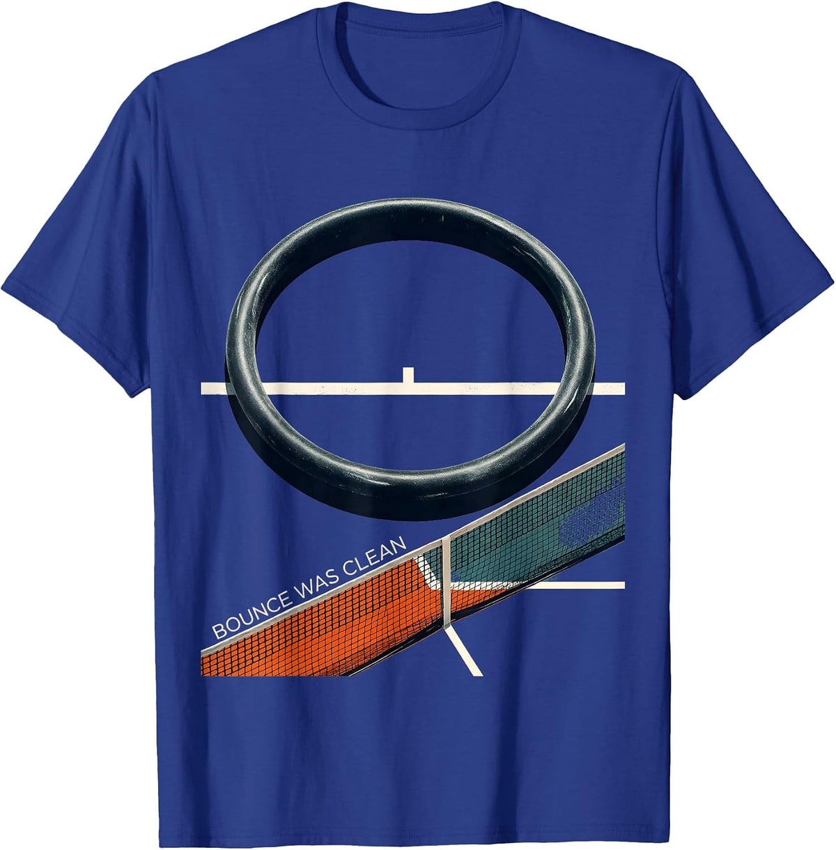 Men's Bounce Was Clean Funny Tennis Player Humor Gift T-Shirt - Royal Blue