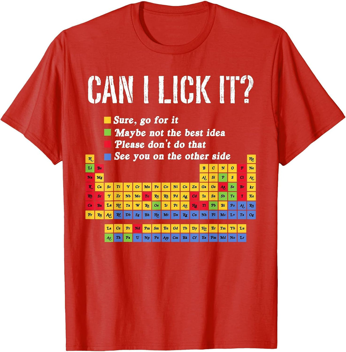 Funny Can I Lick it? 100 Days of School Periodic Table T-Shirt - Red
