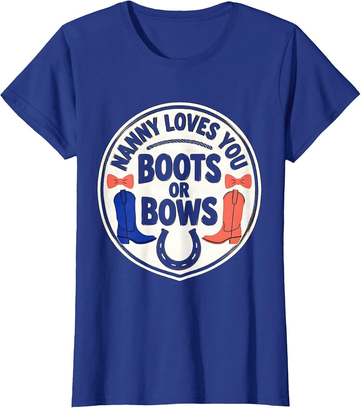 Women's Boots Or Bows Nanny Loves You Western-Themed Gender Reveal T-Shirt - Royal Blue