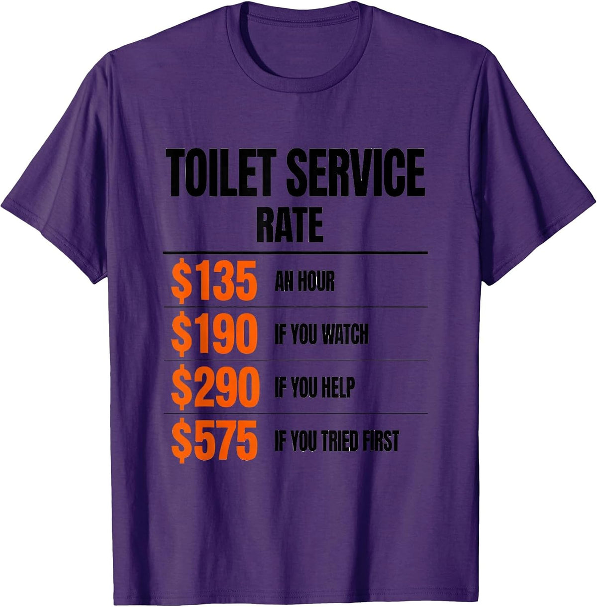 Toilet Service Rate Funny Plumber Hourly Rate Gift T-Shirt - Purple