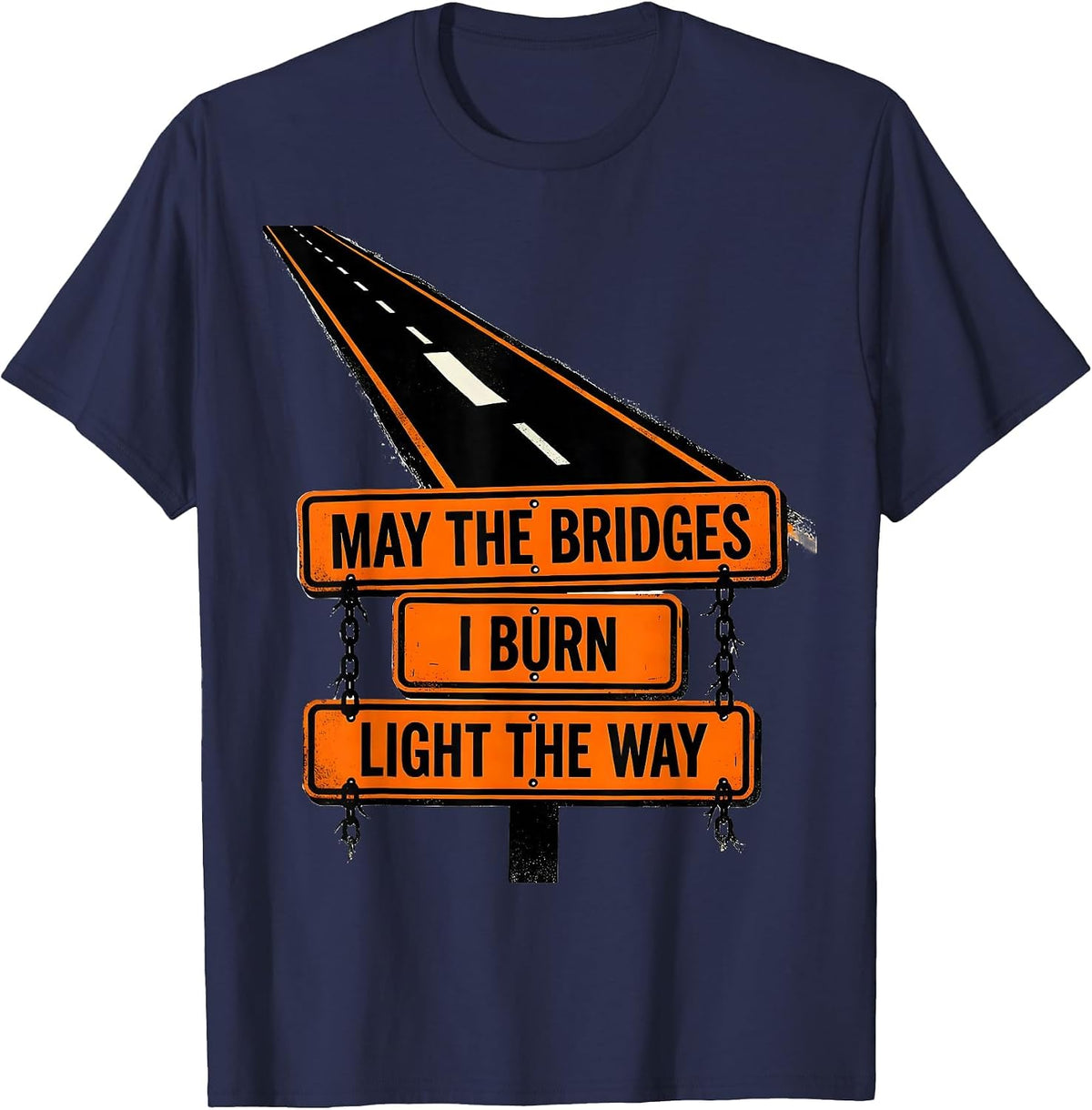 Men's May The Bridges I Burn Light The Way Gothic Skull Quote Dark T-Shirt - Navy Blue