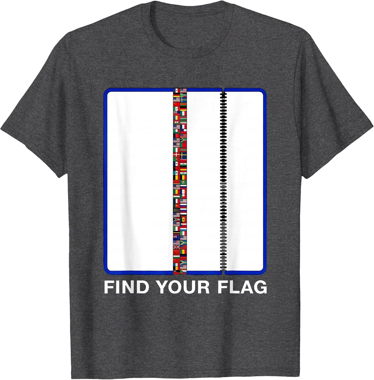 Find Your Flag International Travel Geography Enthusiast T-Shirt - Dark Heather Grey