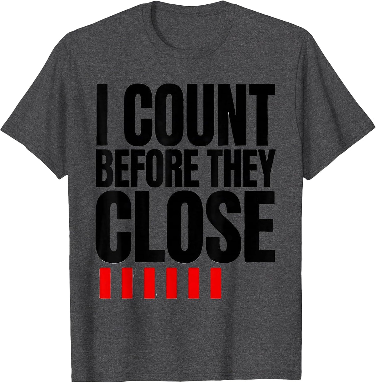 Men's I Count Before They Close Funny Surgical Tech Scrub Tech T-Shirt - Dark Heather Grey