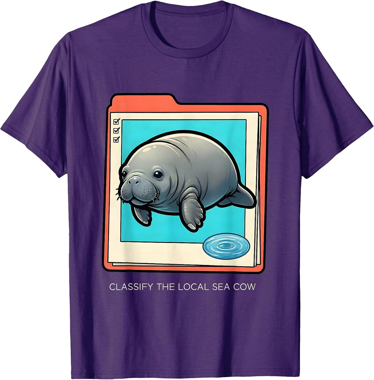 Men's Classify The Local Sea Cow Funny Manatee Lover Wildlife T-Shirt - Purple