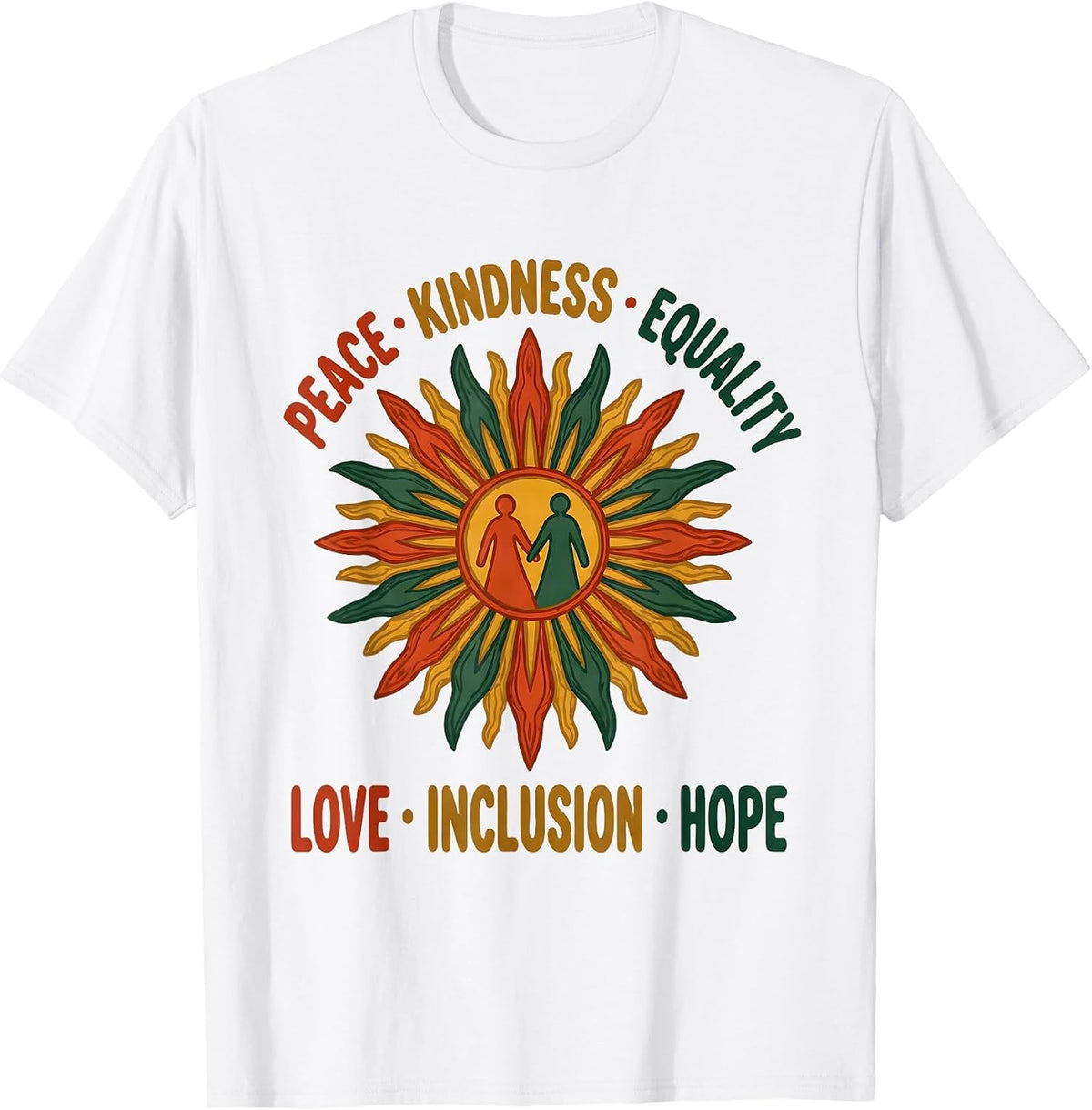 Peace Kindness Equality Love Inclusion Hope Social Justice T-Shirt - White