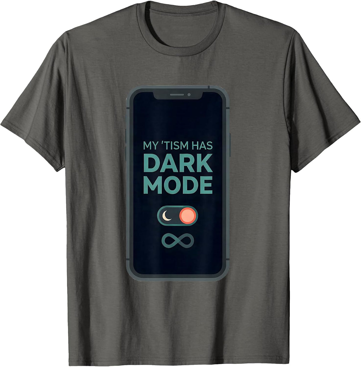 Men's My 'Tism Has Dark Mode Funny Autistic ADHD Meme Humor T-Shirt - Asphalt Grey