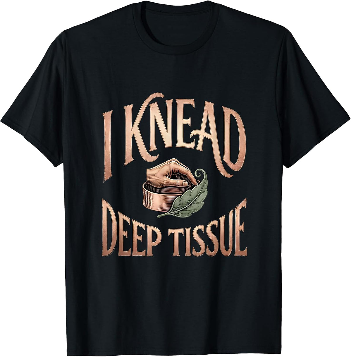 Men's I Knead Deep Tissue Boho Massage Therapist LMT Humor T-Shirt - Black