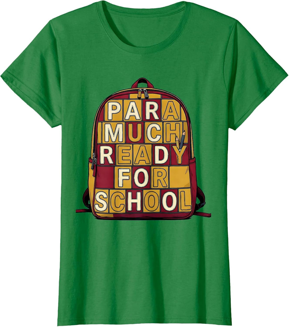 Women's Para Much Ready For School Bold Rounded Paraeducator Back T-Shirt - Kelly Green