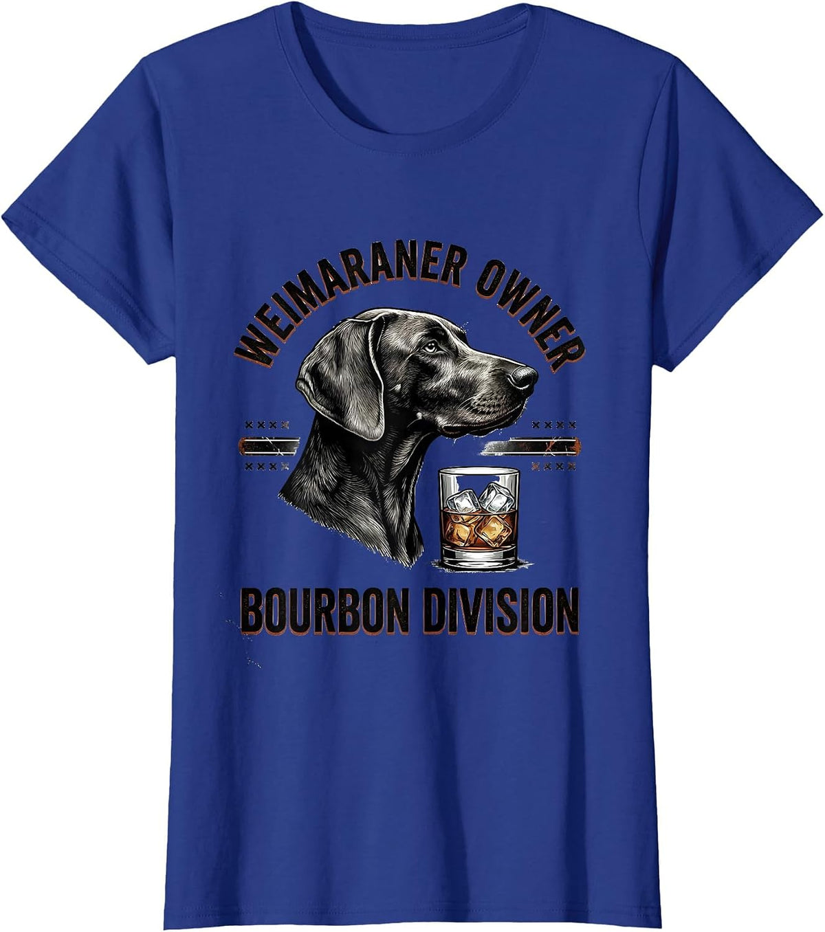 Women's Weimaraner Owner Bourbon Division Funny Dog Lover Distressed T-Shirt - Royal Blue