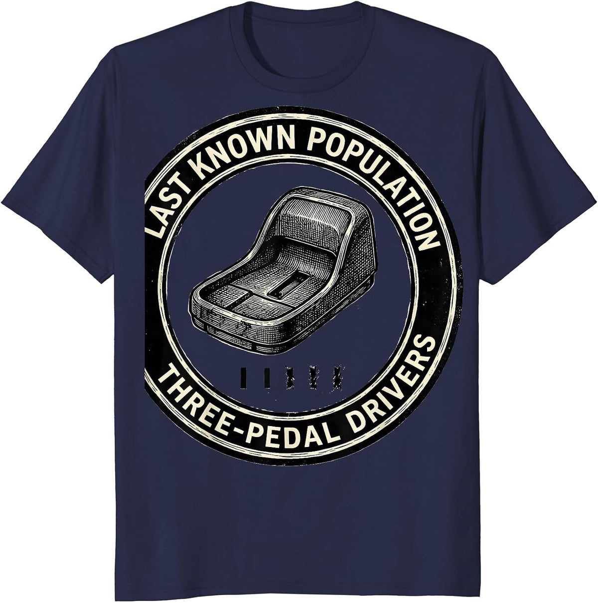 Last Known Population: Three-Pedal Drivers Car Guy T-Shirt - Navy Blue