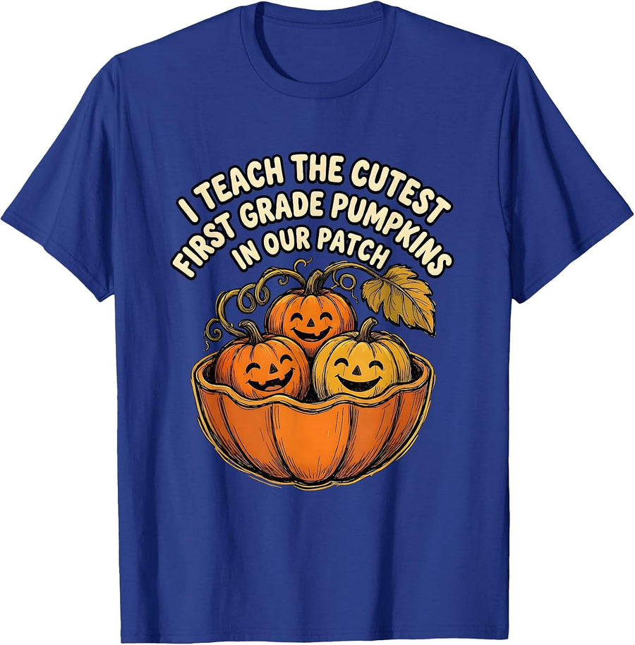 I Teach The Cutest First Grade Pumpkins In Our Patch Teacher T-Shirt - Royal Blue
