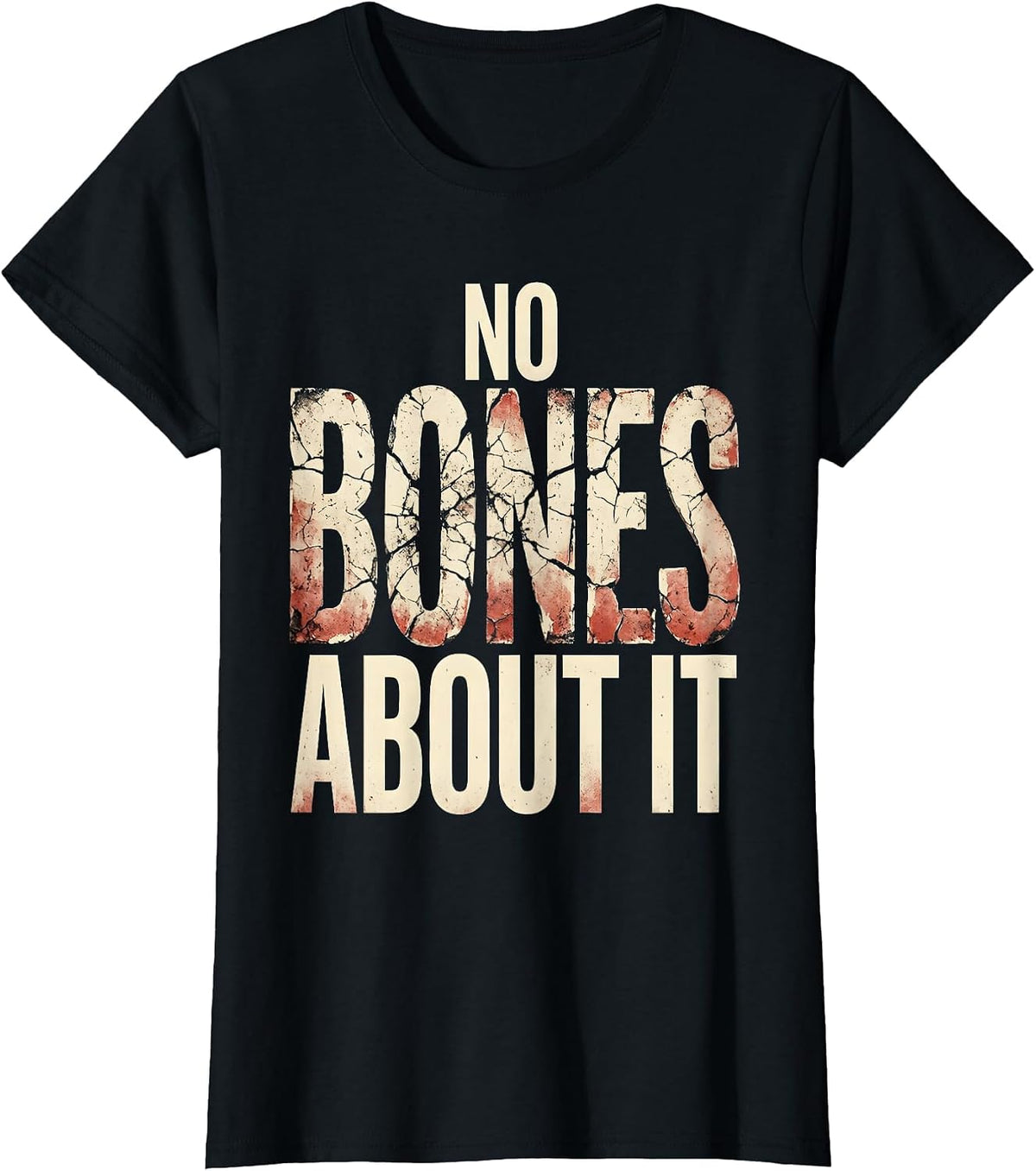 No Bones About It Radiology Humor Design T-Shirt - Black