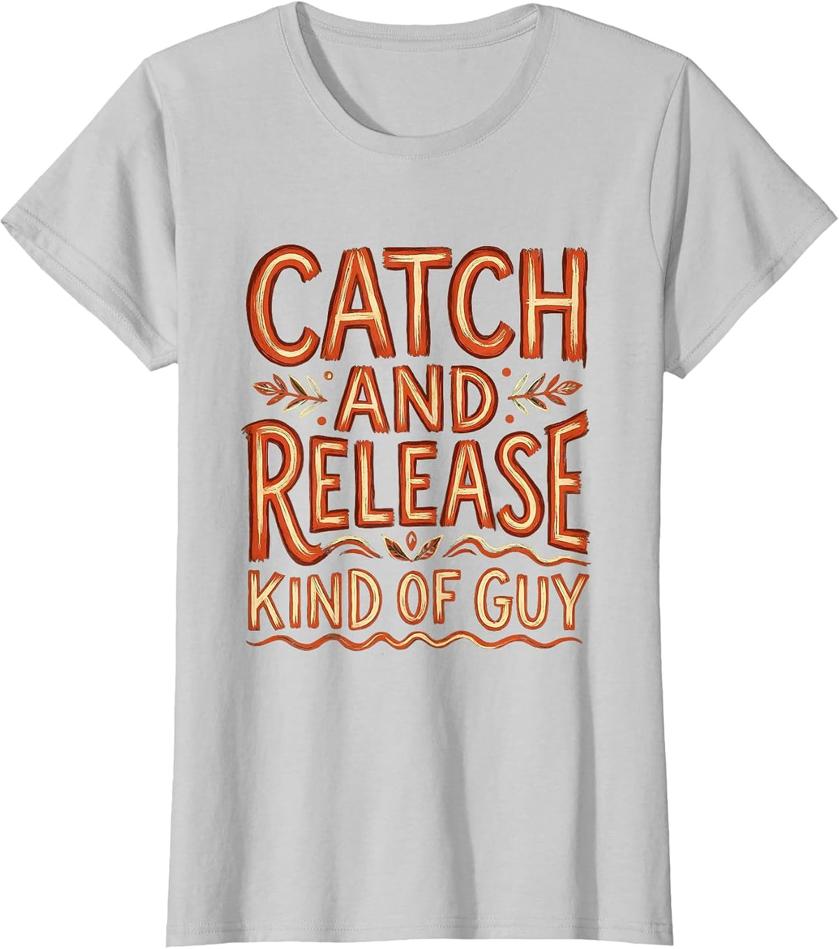 Catch and Release Kind of Guy Fishing Design T-Shirt - Silver Grey