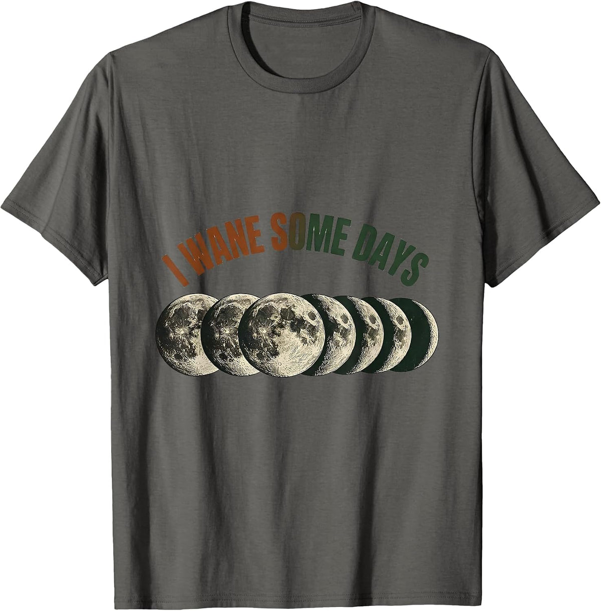 Men's I Wane Some Days Vintage Lunar Phase Astronomy Science T-Shirt - Asphalt Grey