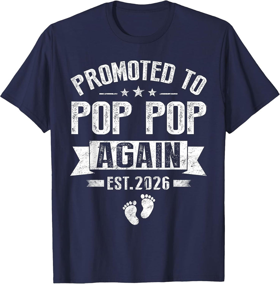 Promoted to Pop Pop Again Est 2026 Pregnancy Announcement T-Shirt - Navy Blue