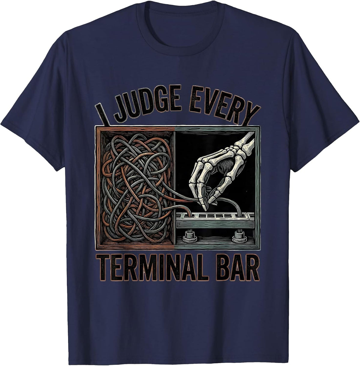 I Judge Every Terminal Bar Funny Electrician Skeleton Trade T-Shirt - Navy Blue