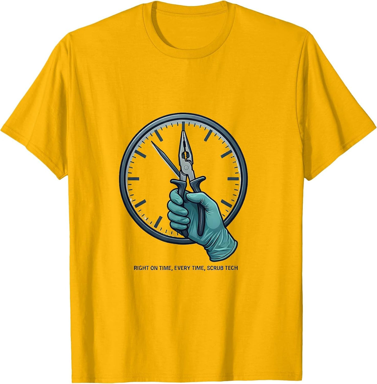 Men's Right On Time, Every Time, Scrub Tech Funny Surgical T-Shirt - Golden Yellow