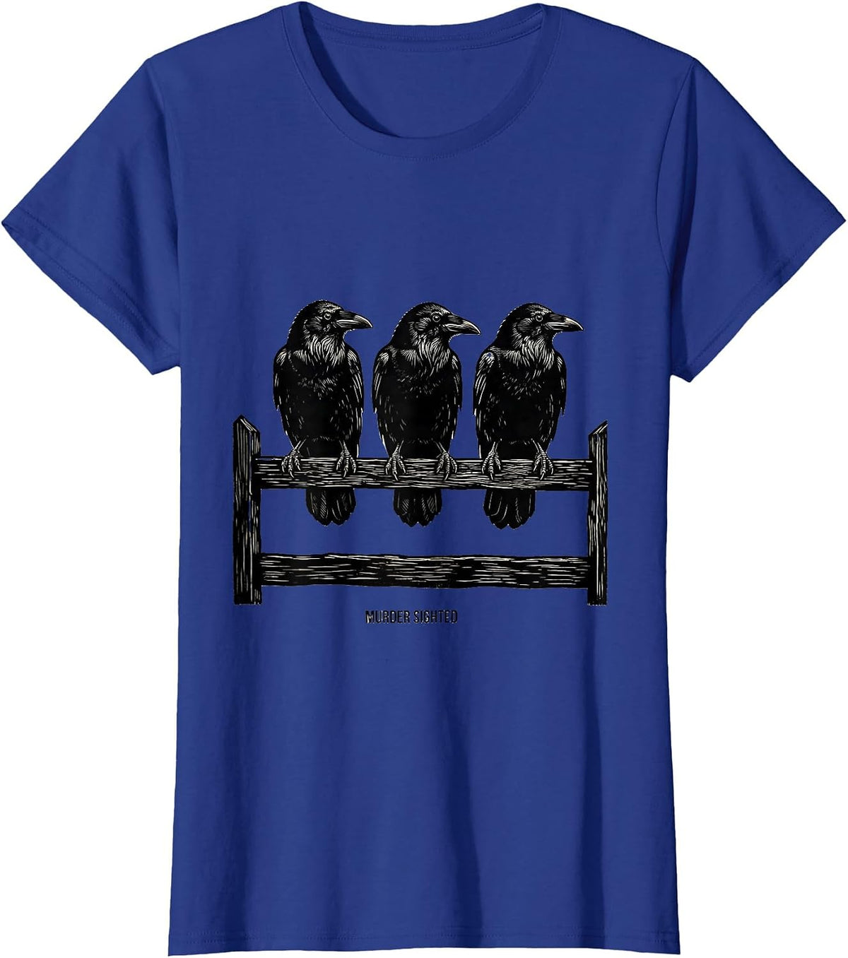 Women's MURDER SIGHTED Linocut Dark Humor Crow Lover Gothic T-Shirt - Royal Blue
