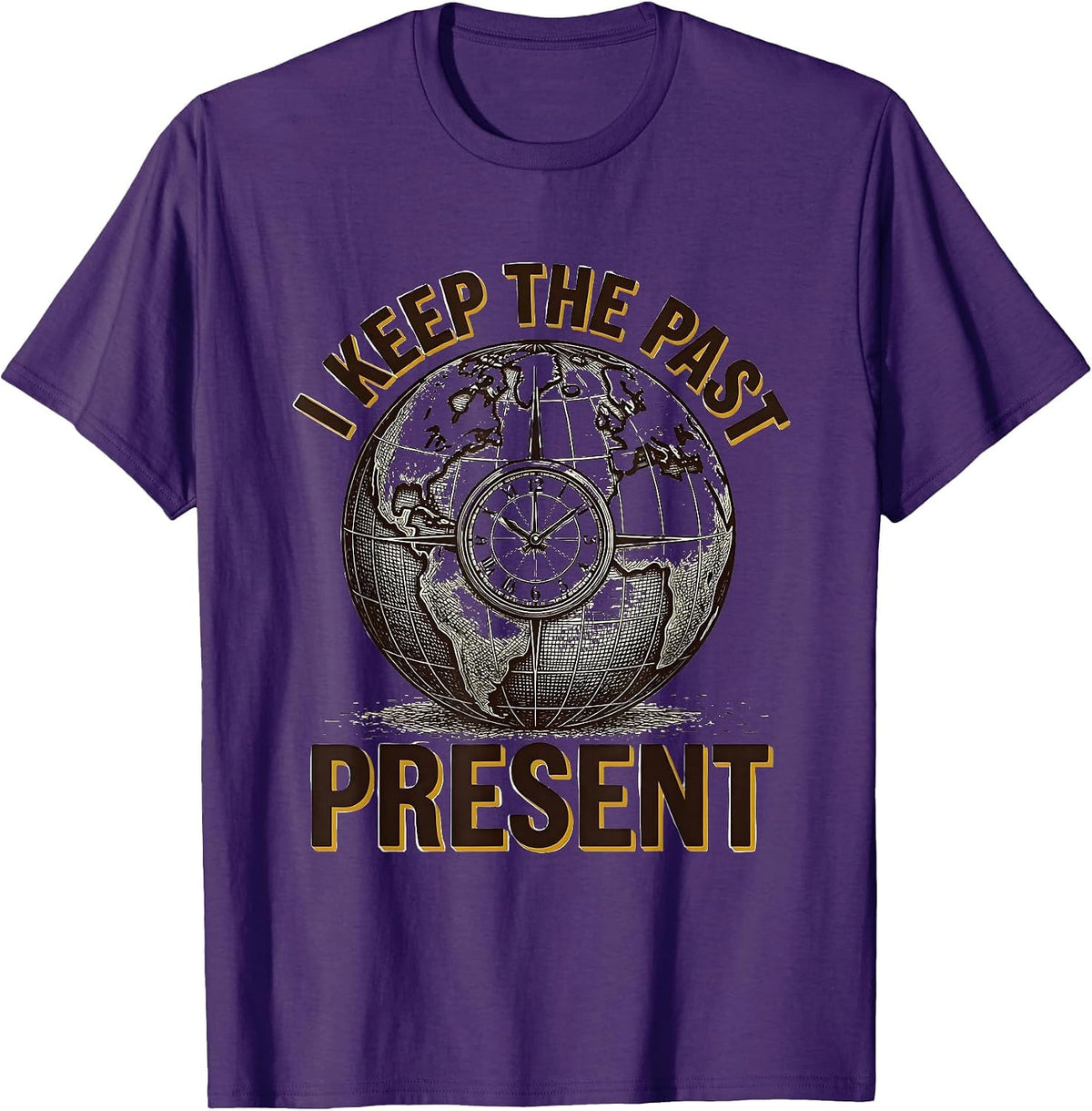 Men's I Keep The Past Present Funny History Teacher Globe Map T-Shirt - Purple
