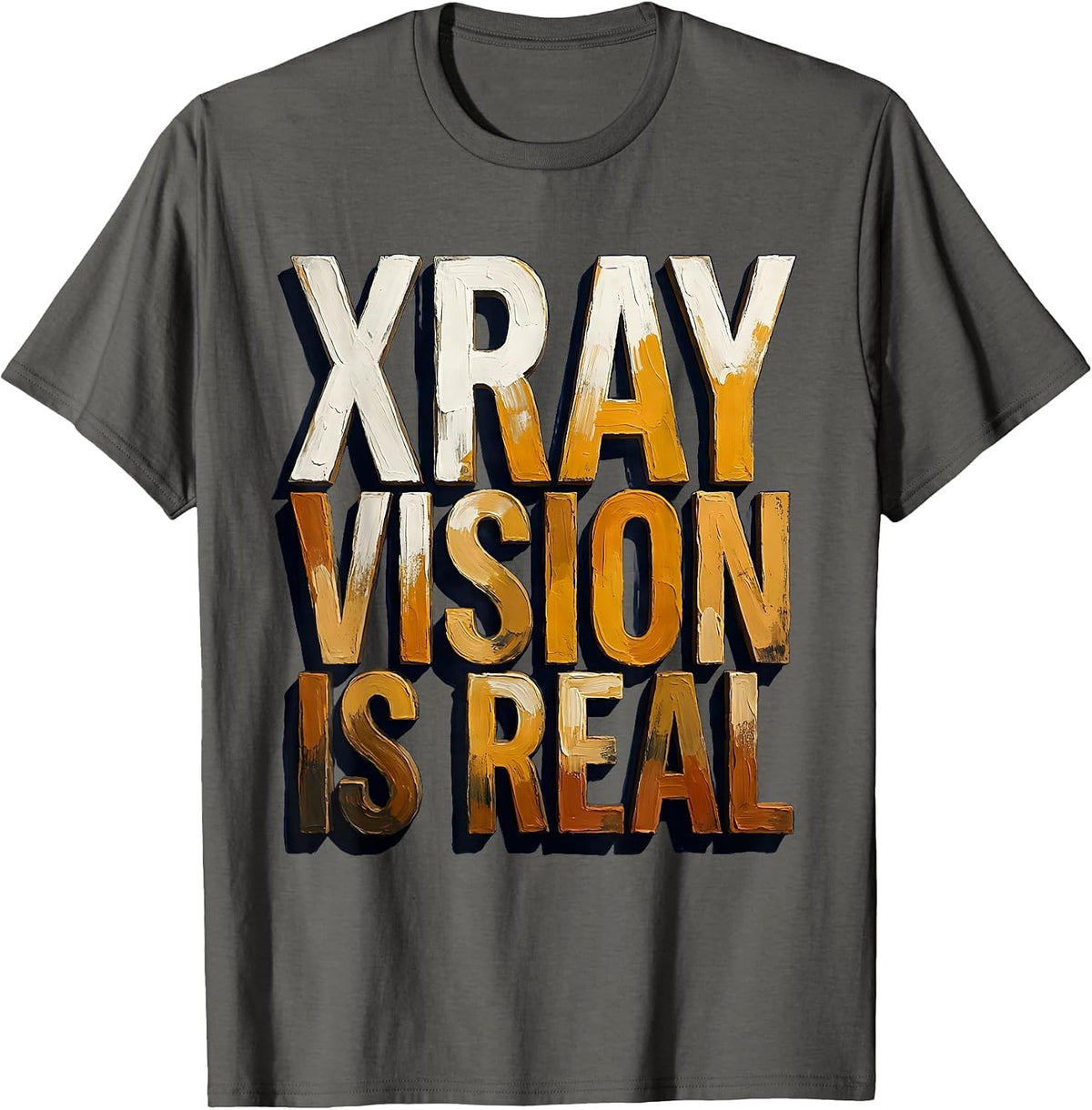 Men's Xray Vision Is Real Radiology Design T-Shirt - Asphalt Grey