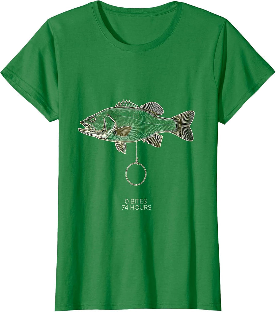 Women's 0 Bites 74 Hours Funny Bass Fishing Humor Fisherman Gift T-Shirt - Kelly Green