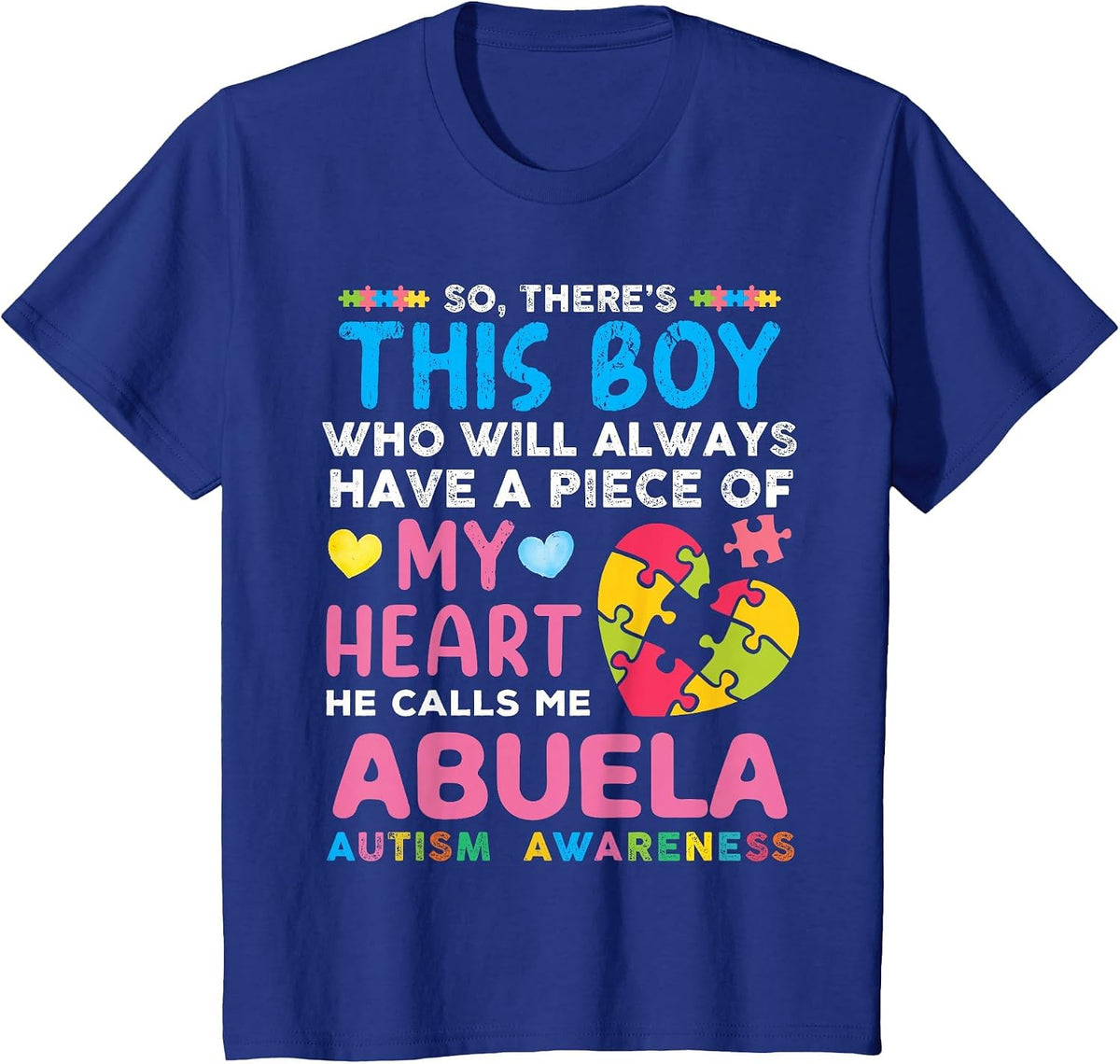 There's This Boy He Calls Me Abuela Autism Awareness T-Shirt - Royal Blue