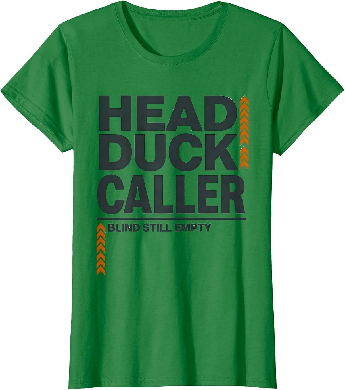 Head Duck Caller, Blind Still Empty Funny Duck Hunter Humor T-Shirt - Kelly Green