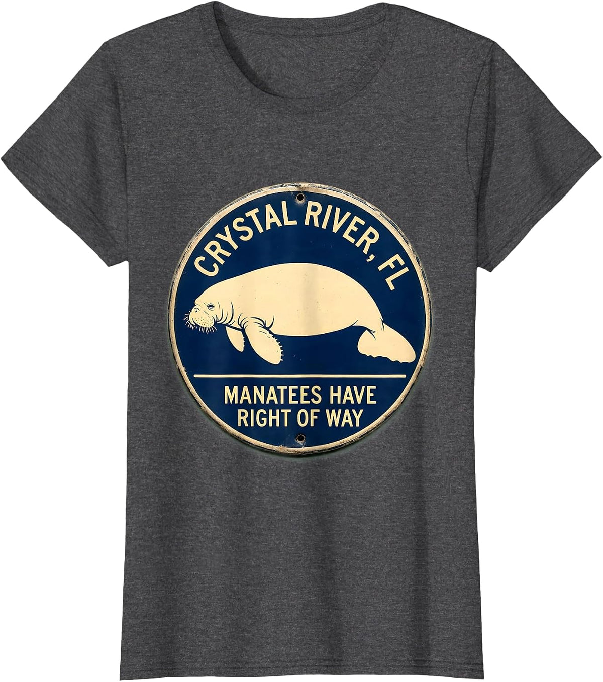 Women's Crystal River, FL — Manatees Have Right Of Way Florida T-Shirt - Dark Heather Grey