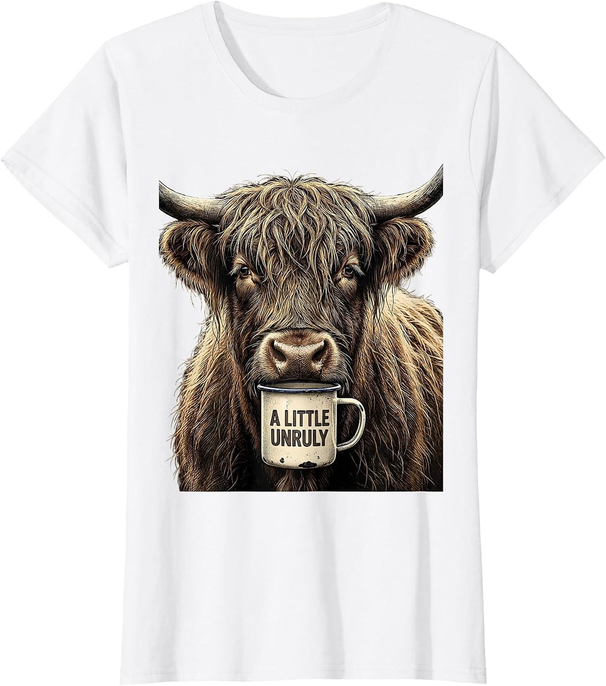 Women's A Little Unruly Funny Highland Cow Coffee Lover Novelty T-Shirt - White