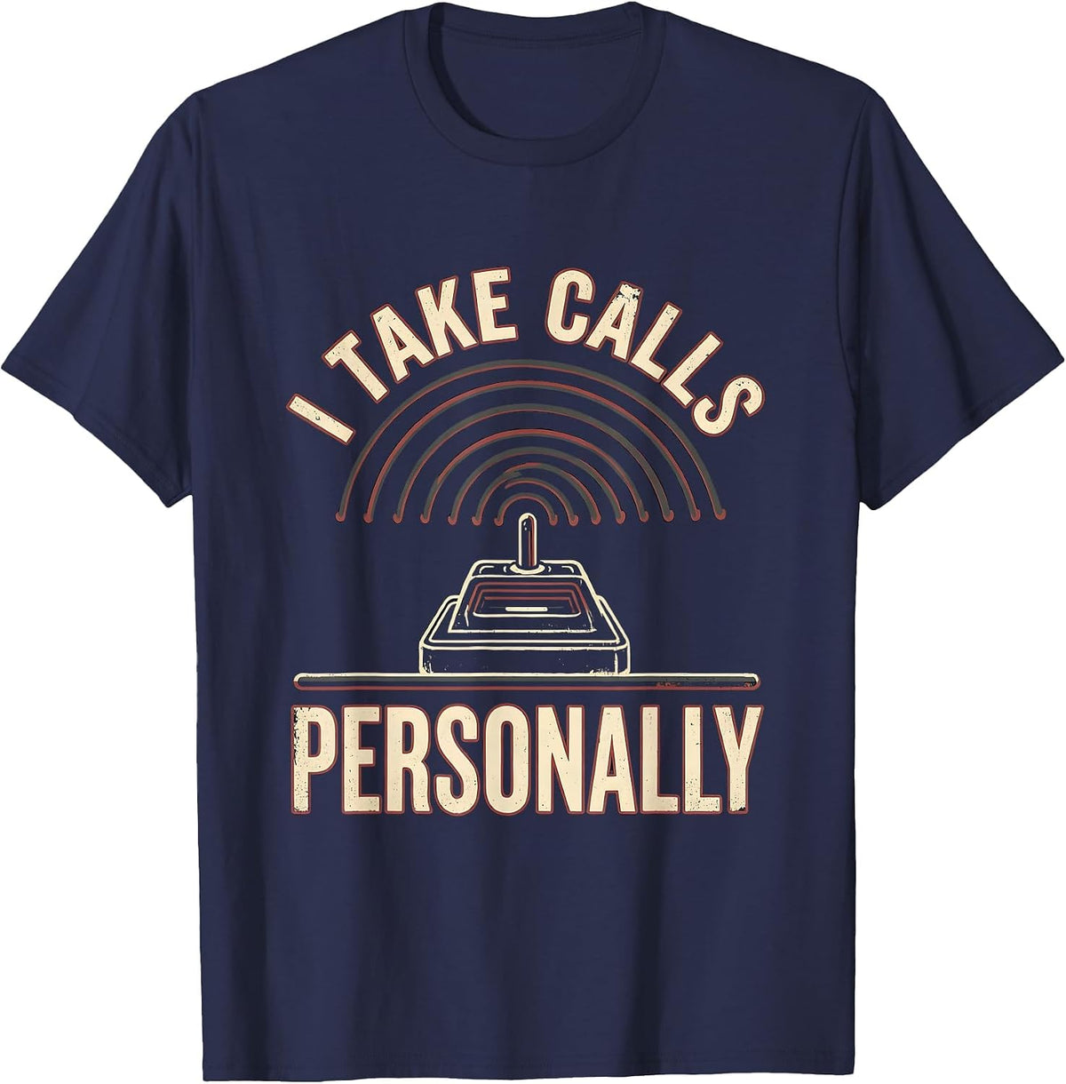 Men's I Take Calls Personally Vintage Ham Radio Operator Funny T-Shirt - Navy Blue
