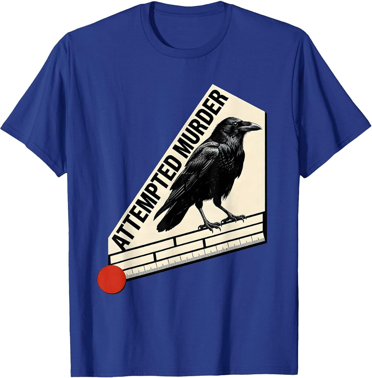 Attempted Murder Constructivist Crow Humor Bird Lover Gift T-Shirt - Royal Blue