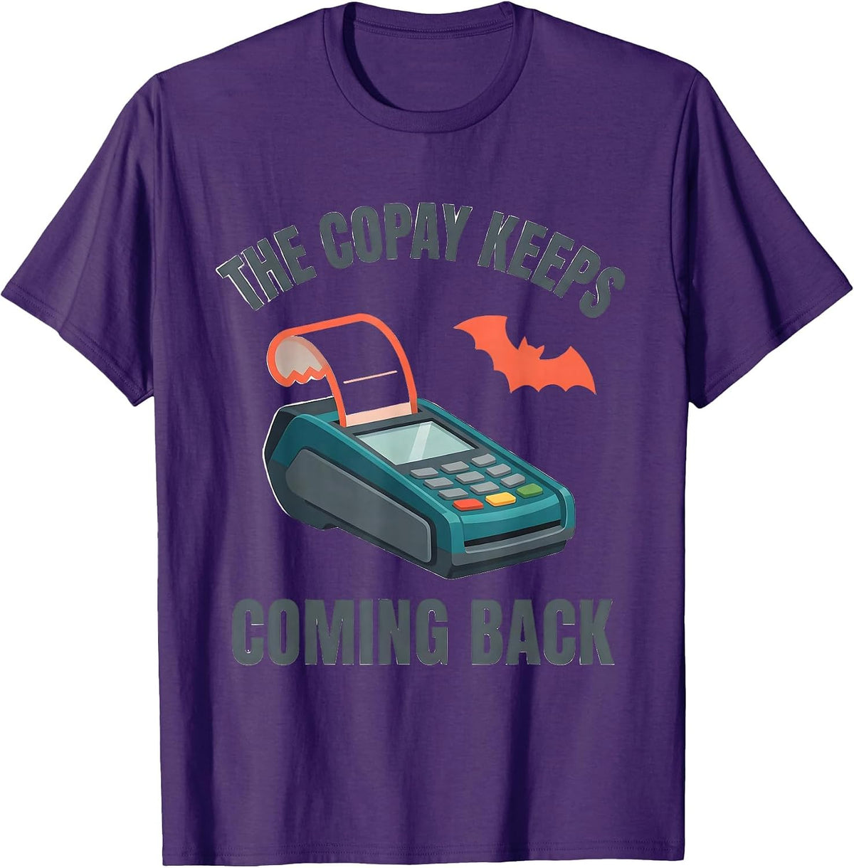 The Copay Keeps Coming Back Funny Pharmacy Tech Halloween T-Shirt - Purple