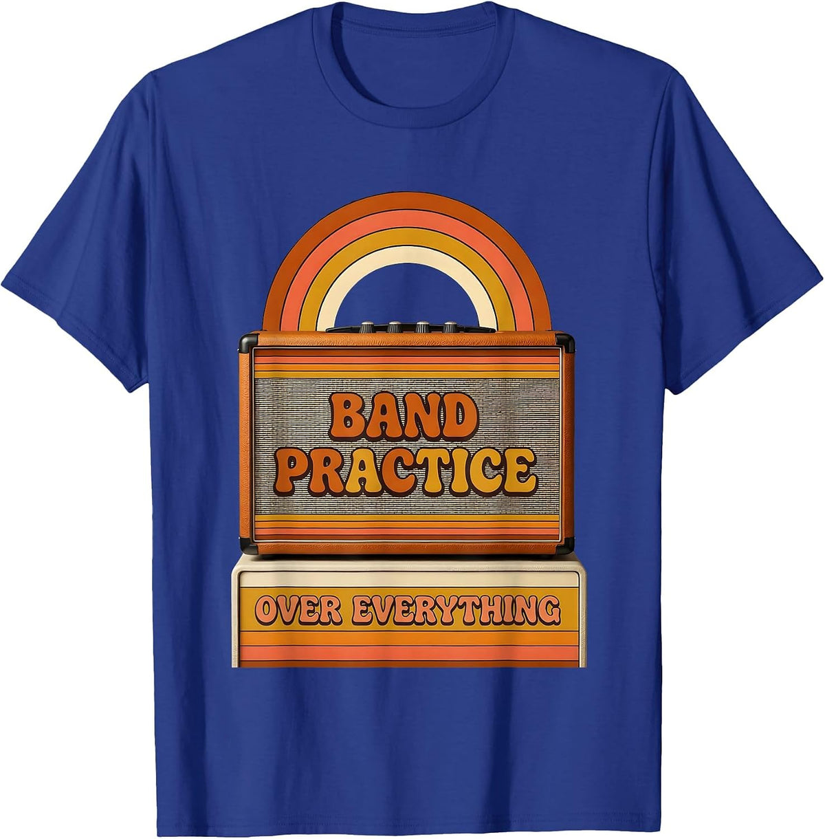 Band Practice Over Everything Music Design T-Shirt - Royal Blue