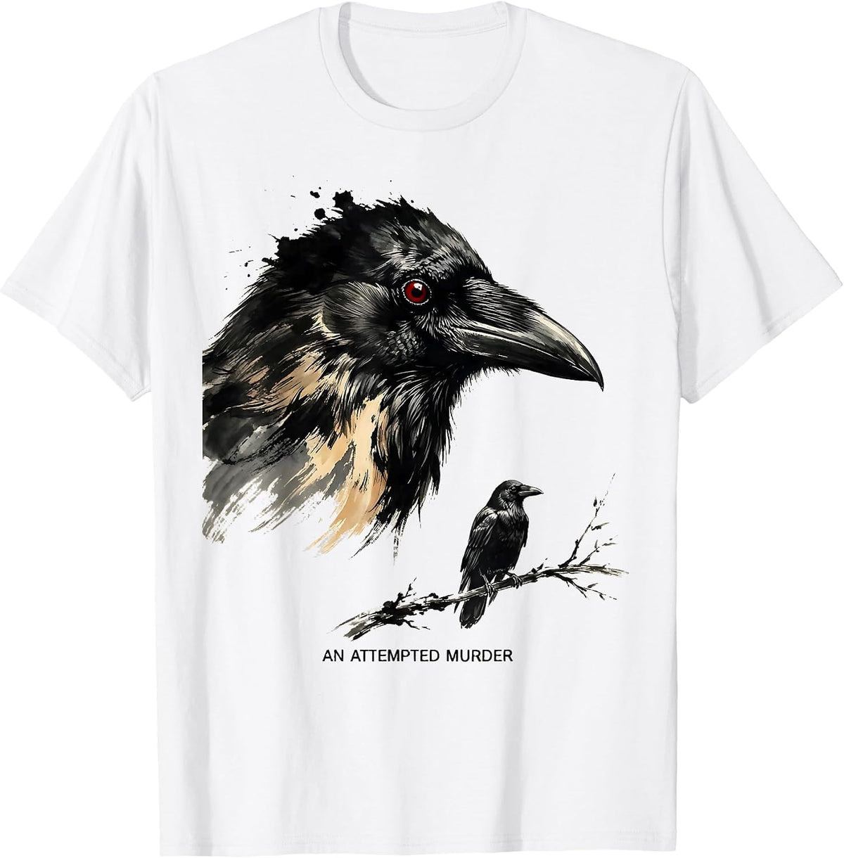 Men's An Attempted Murder Dark Humor Crow Lover Birdwatching T-Shirt - White