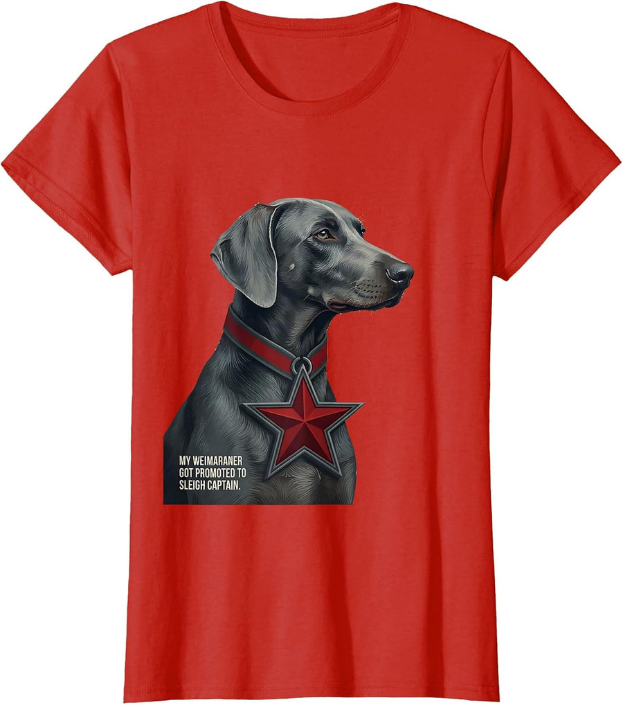 Women's My Weimaraner Got Promoted To Sleigh Captain Christmas T-Shirt - Red