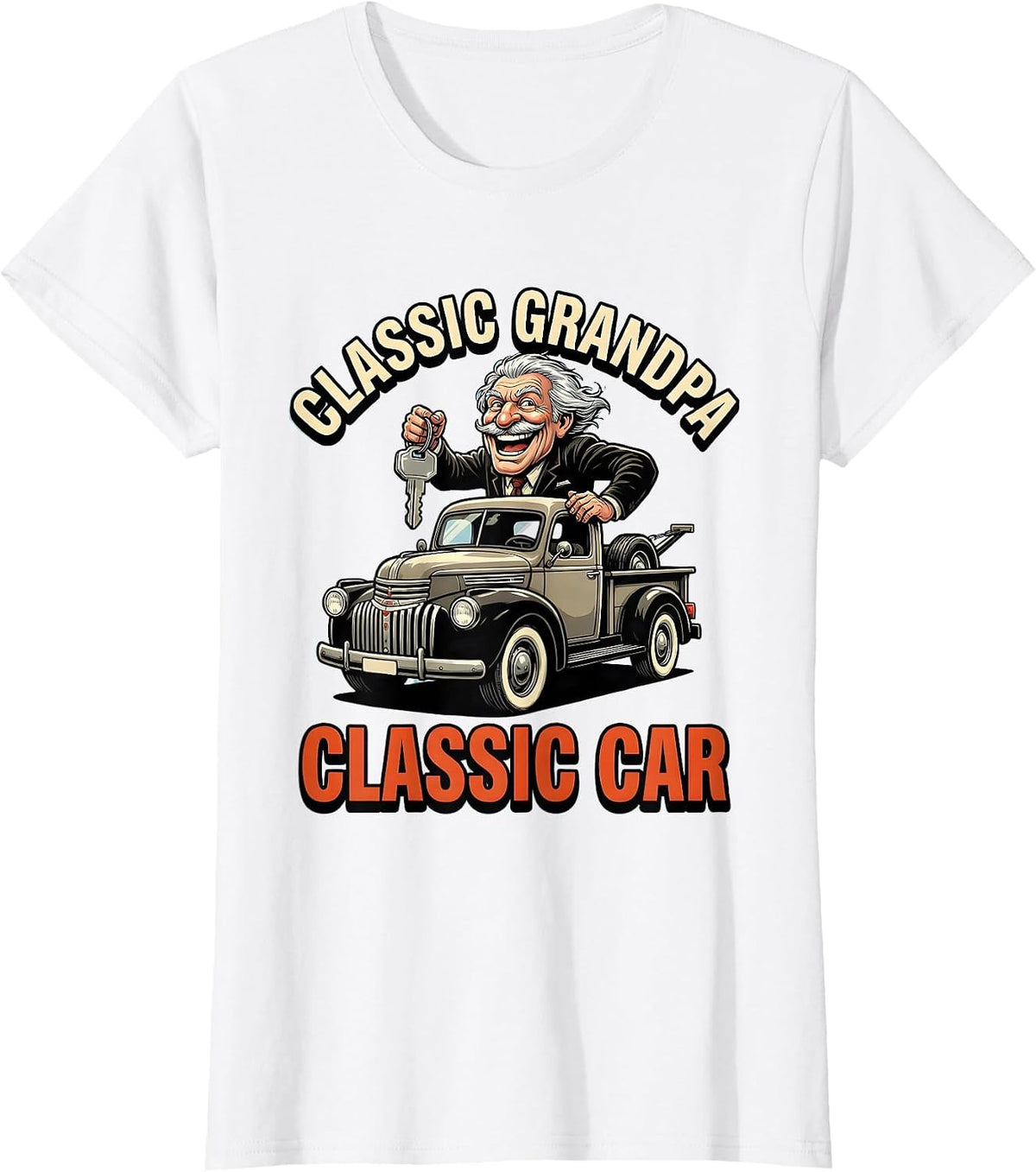 Classic Grandpa Classic Car Funny Old Man Guy Humor T-Shirt - White