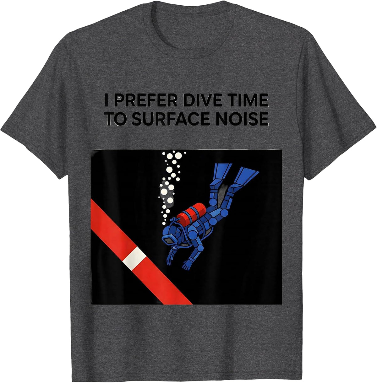 Men's I Prefer Dive Time To Surface Noise Modern Scuba Diver Gift T-Shirt - Dark Heather Grey