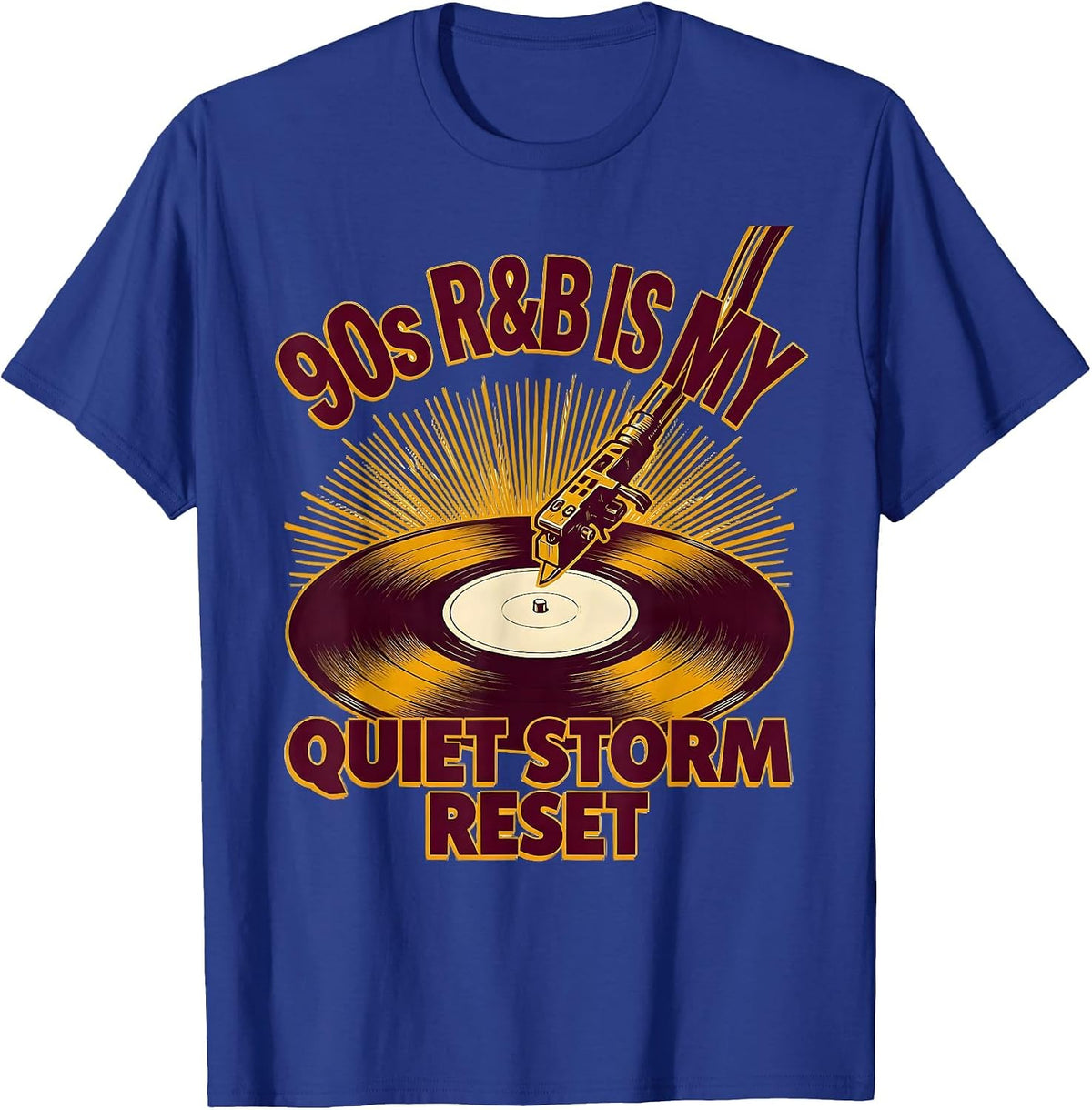 90s R&B Is My Quiet Storm Reset Nostalgic Music Fan T-Shirt - Royal Blue