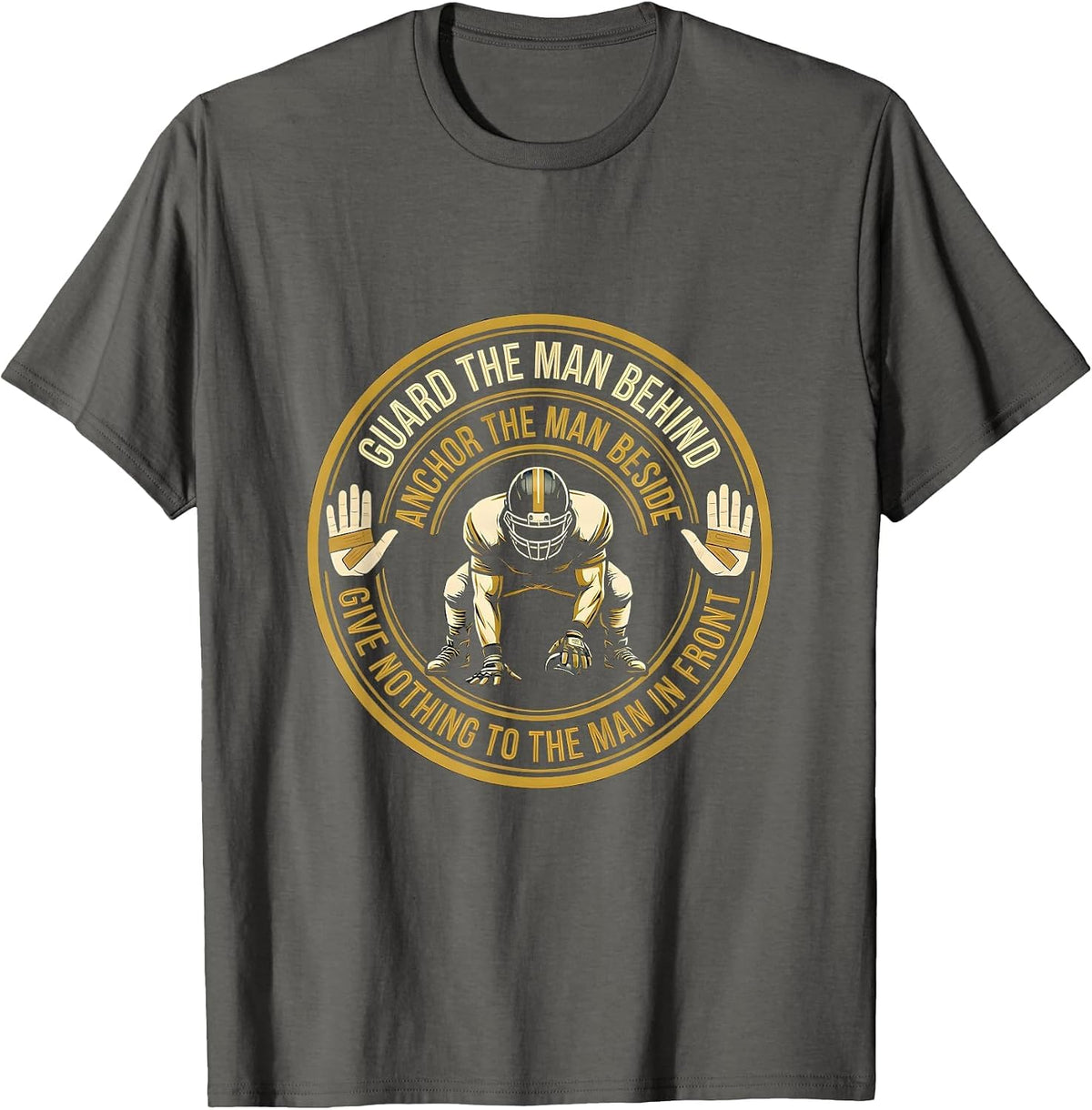 Guard The Man Behind Football Lineman Humor T-Shirt - Asphalt Grey