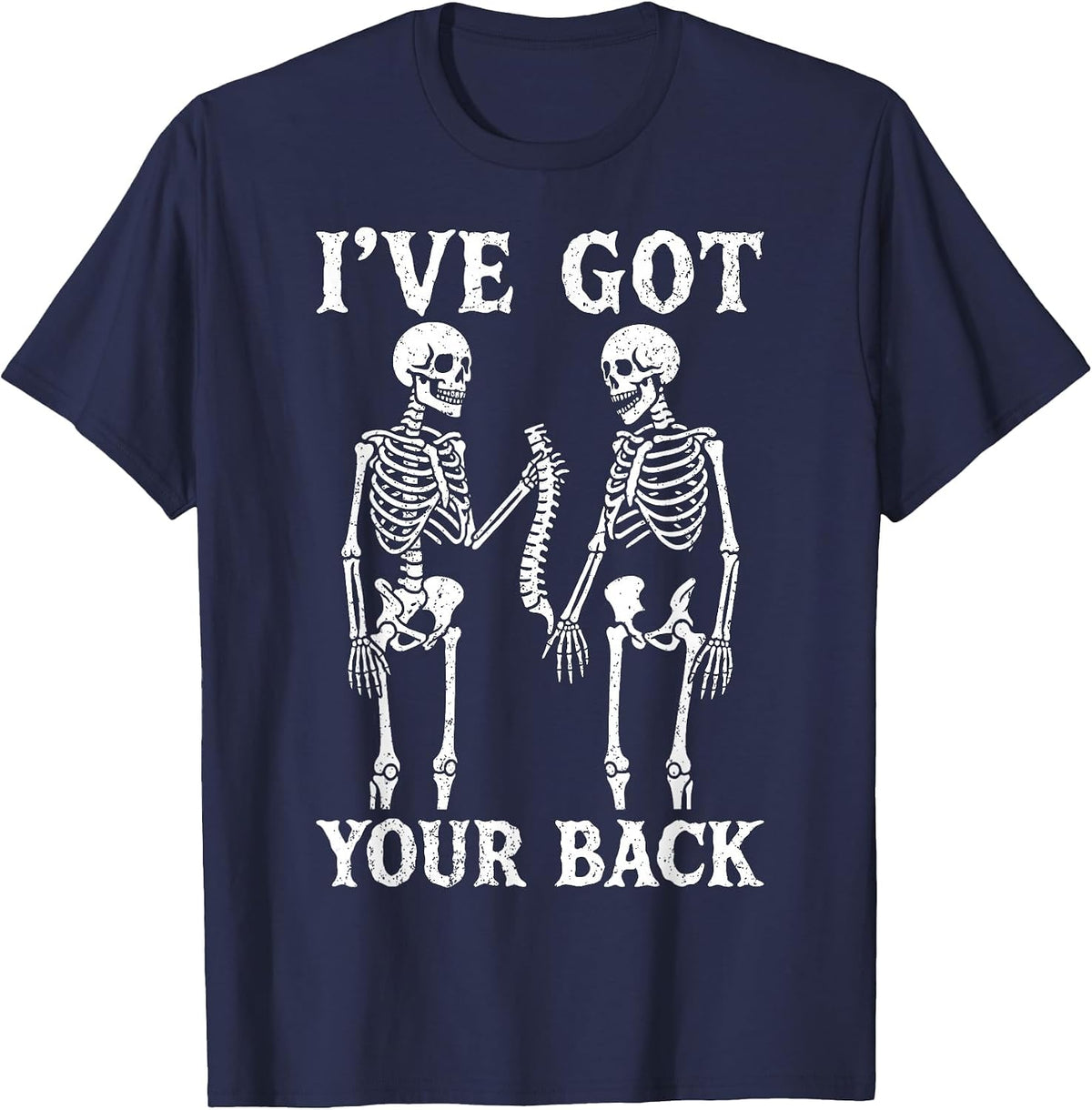 I've Got Your Back Halloween Skeleton Skull Men Women Funny T-Shirt - Navy Blue
