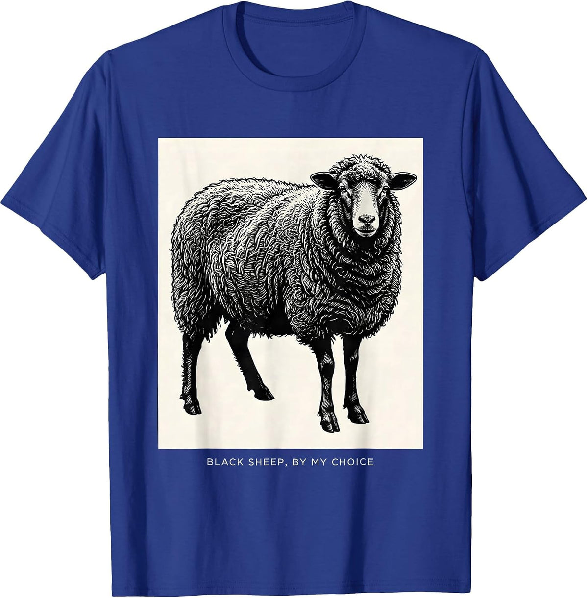 Black Sheep By My Choice Funny Outsider Identity Humor T-Shirt - Royal Blue