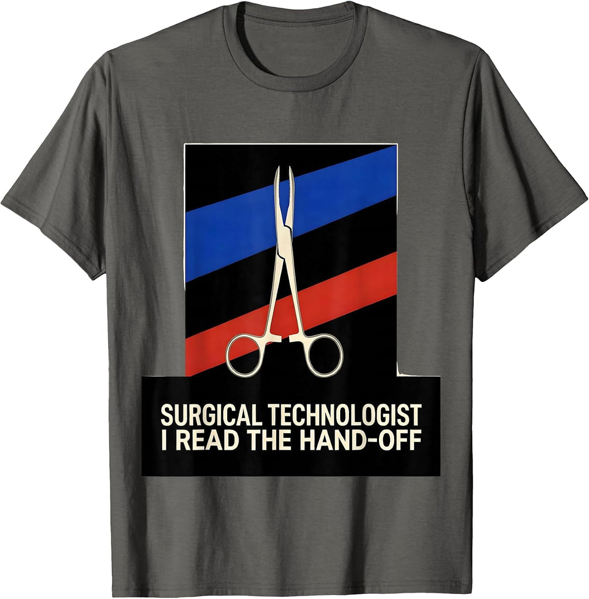 Men's Surgical Technologist, I Read The Hand-Off Medical T-Shirt - Asphalt Grey