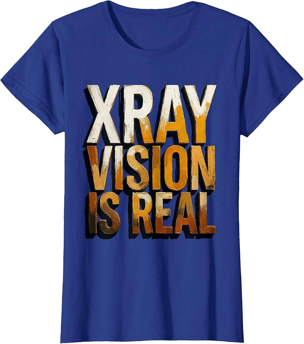 Women's Xray Vision Is Real Radiology Design T-Shirt - Royal Blue