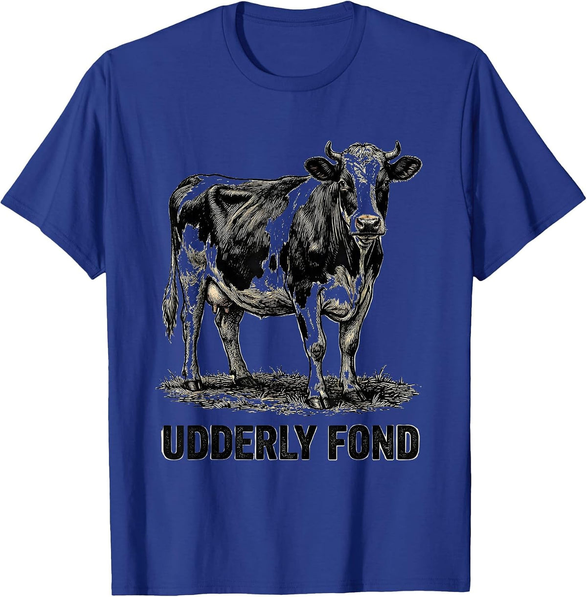 Udderly Fond Funny Farm Animal Cow Lover Pun Humor T-Shirt - Royal Blue