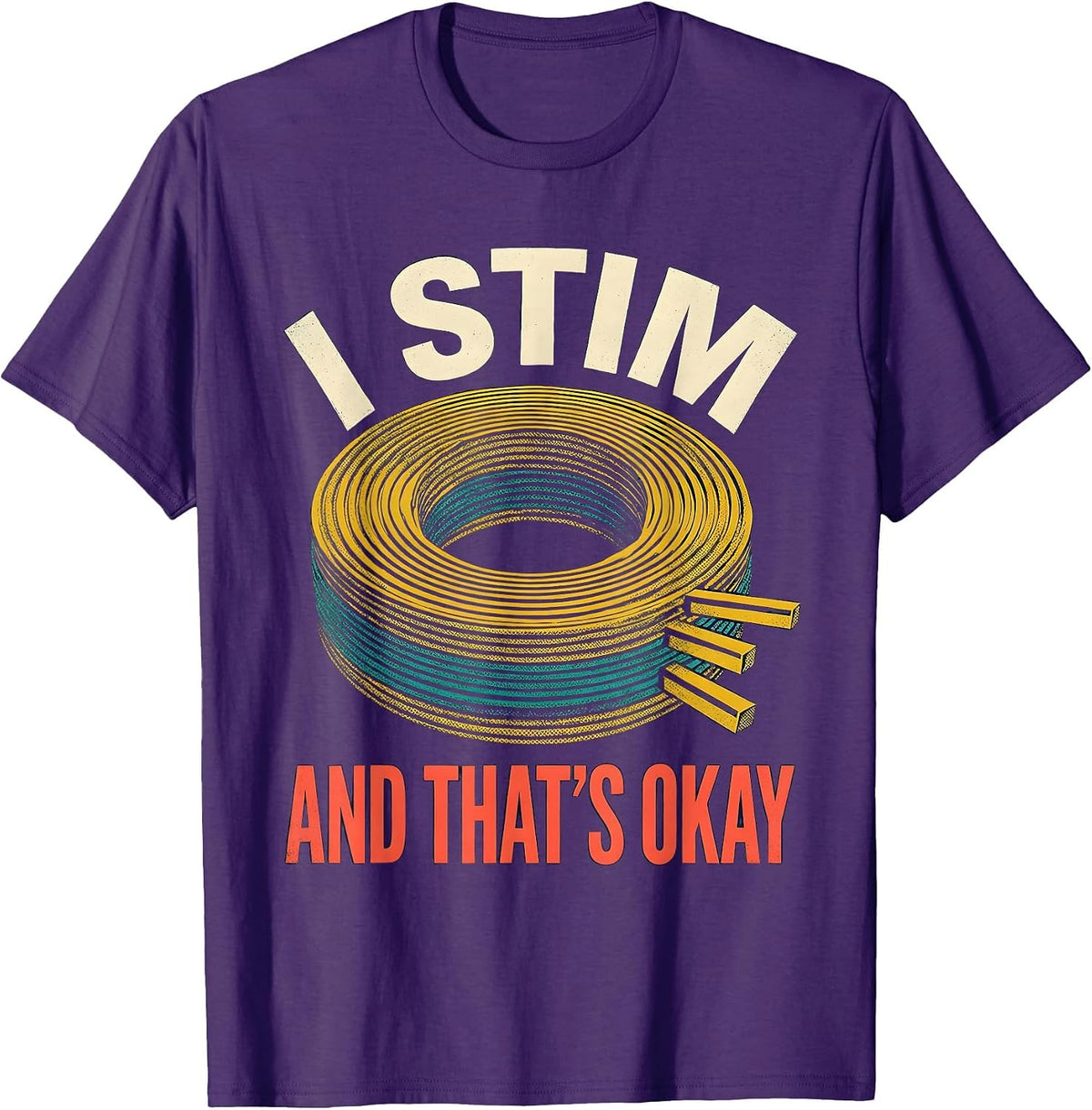 I Stim And That's Okay Funny Neurodiversity Autism Awareness T-Shirt - Purple