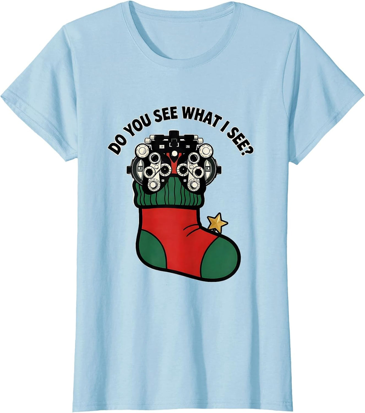 Do You See What I See? Cartoon Optometry Eye-Care Christmas T-Shirt - Baby Blue