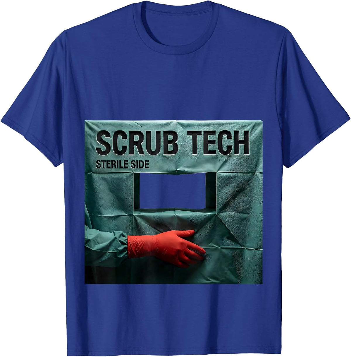 Scrub Tech Sterile Side Funny Surgical Tech Gift T-Shirt - Royal Blue